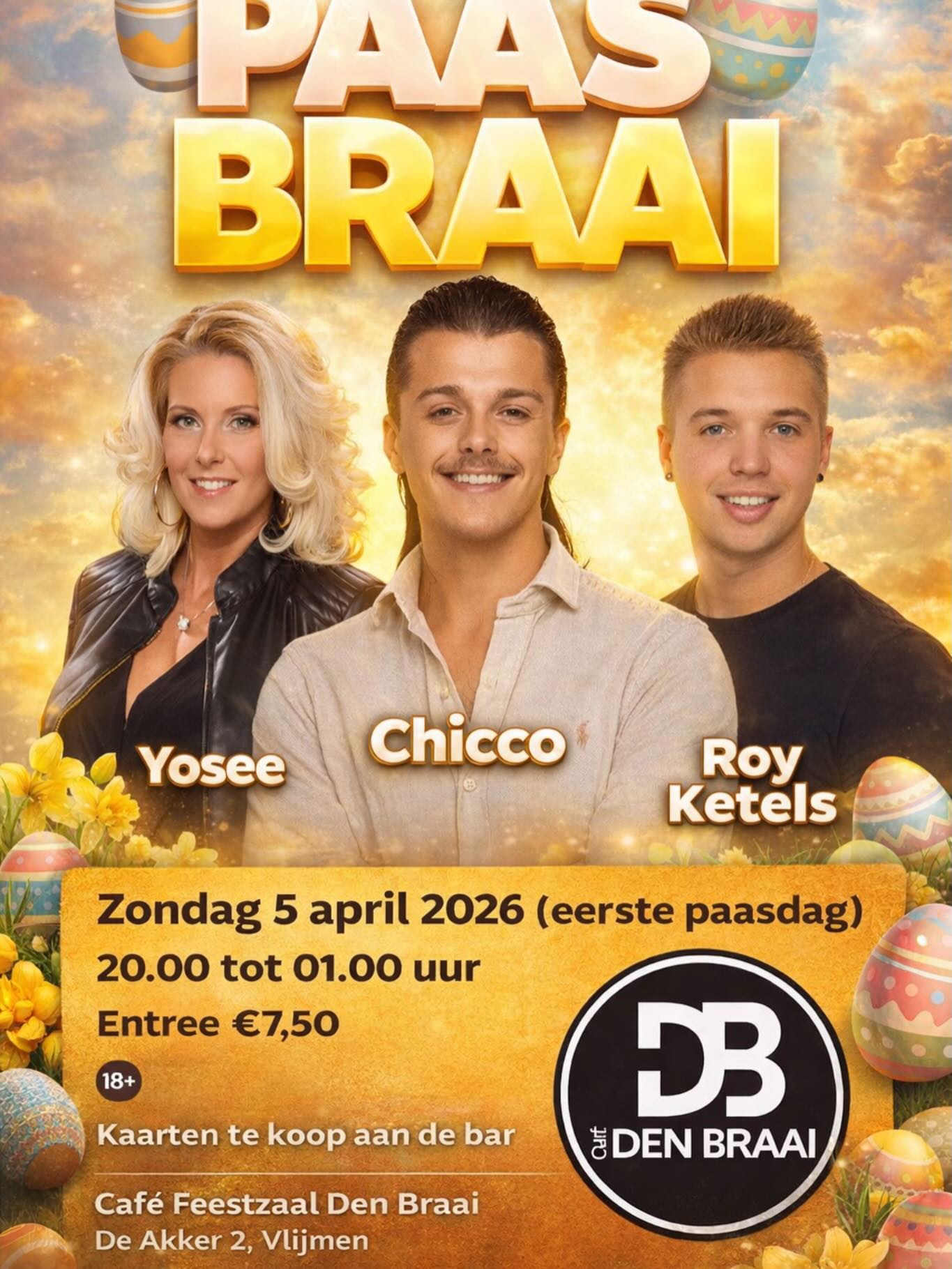 Eerst paasdag 2026!🐥🥚 
Traditiegetrouw feest bij Den Braai!🥳

Dit jaar zetten Yosee, Chicco en Roy Ketels de tent op z’n kop zodat je de paasbrunch op 2e paasdag kunt omzetten naar een late lunch!

LET OP‼️ kaarten zijn vanaf 20 maart te koop bij ons aan de bar! Reserveren kan via een bericht op whatsapp op 0615488018

VOL = VOL en entree is 18+