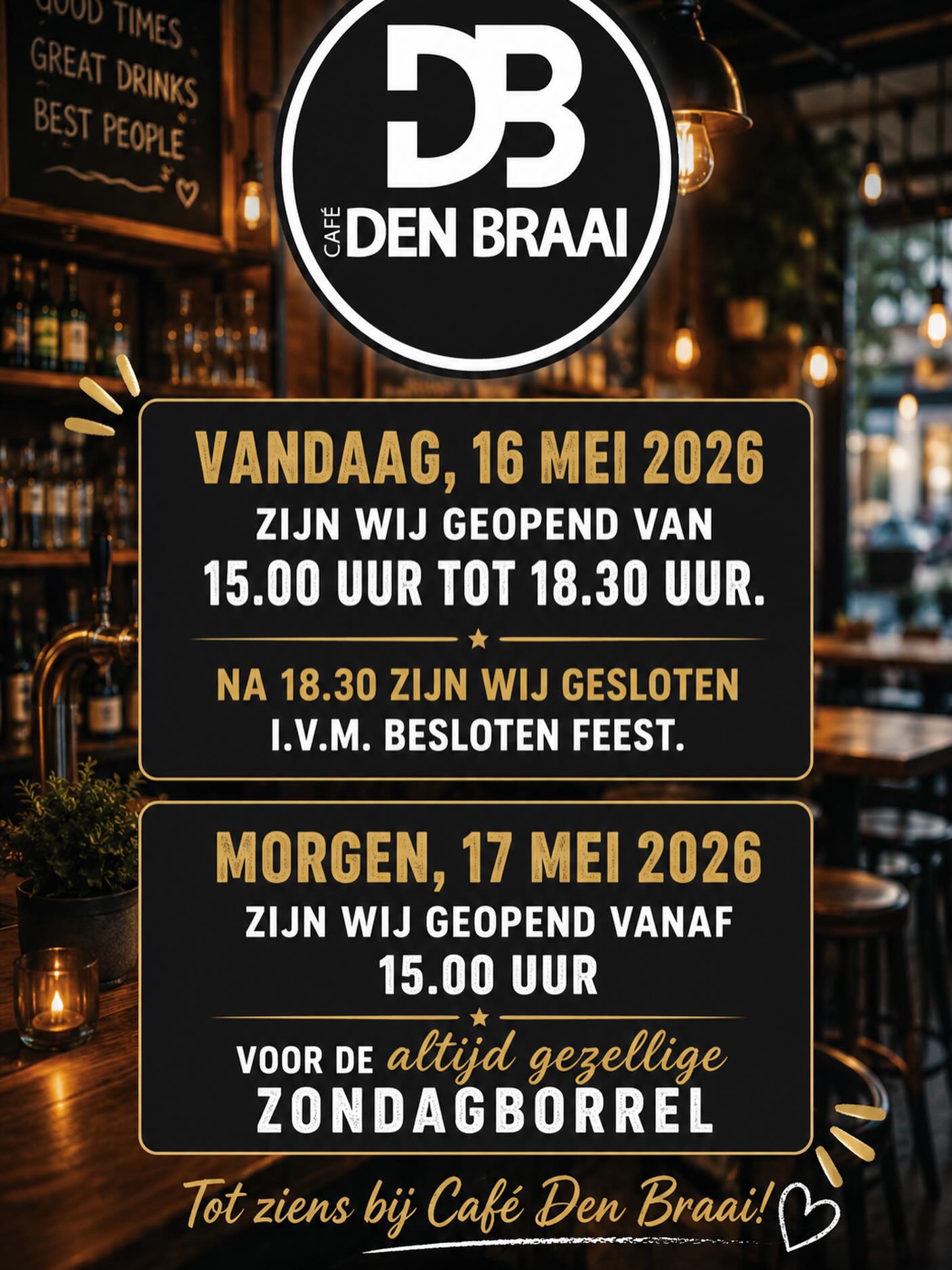 Vandaag geopend van 15.00 uur tot 18.30 uur!
Vanavond hebben wij een besloten feest.

Morgen zijn we er vanaf 15.00 uur voor de altijd gezellige zondagborrel!🍺🥳