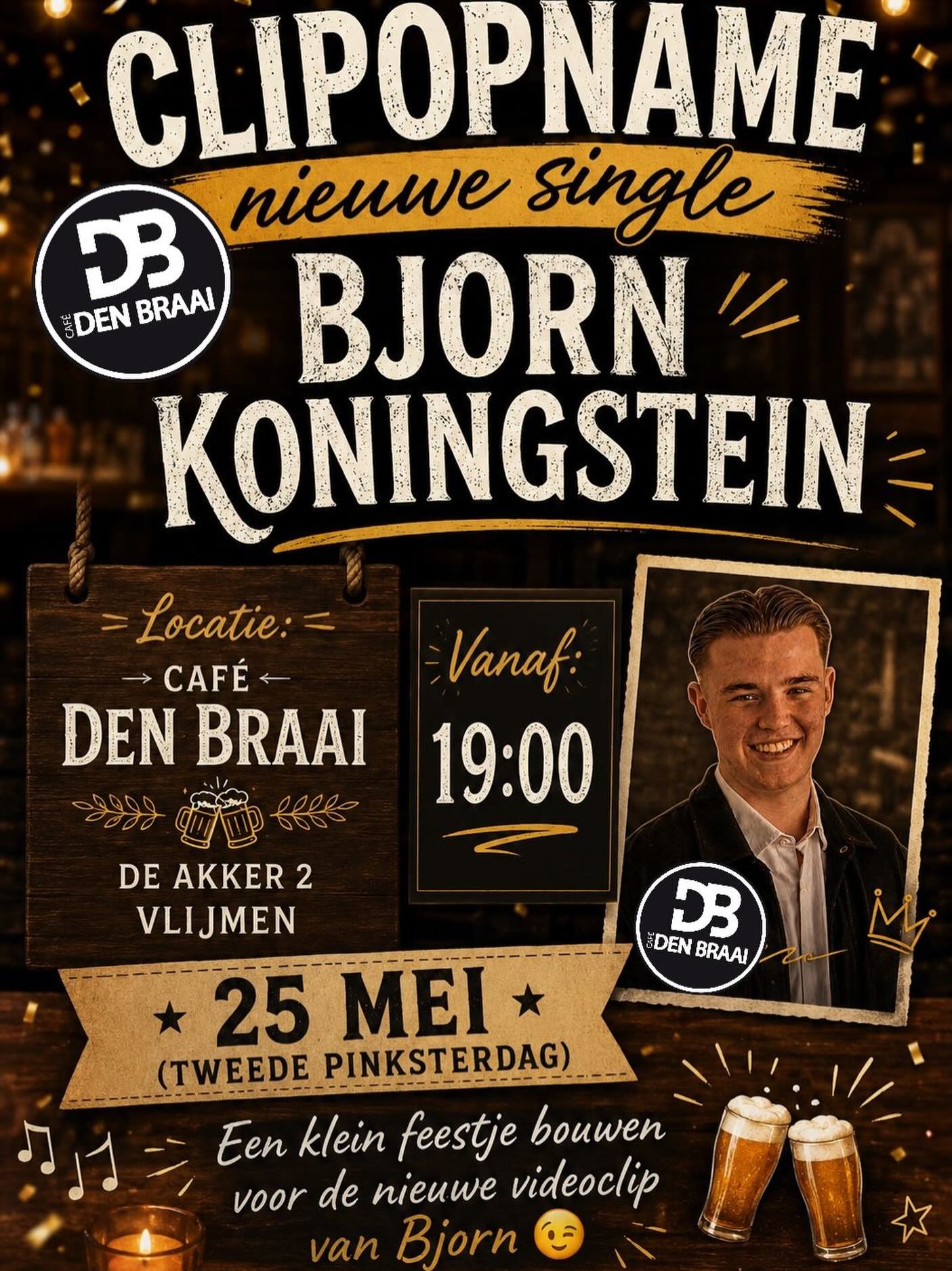 🎬🍻 CLIPOPNAME BIJ ONS IN HET CAFÉ – JIJ BENT UITGENODIGD! 🍻🎬

Op maandag 25 mei (2e Pinksterdag) verandert ons café in het decor voor de nieuwe clipopname van Bjorn Koningstein — en daar willen we natuurlijk een gezellige avond van maken! 🎶✨

We maken er een klein feestje van met muziek, sfeer, gezelligheid én publiek dat meehelpt om de avond onvergetelijk te maken.

📍 Waar: bij ons in het café
🗓️ Wanneer: maandag 25 mei (2e Pinksterdag)
🕖 Vanaf: 19.00 uur

Kom kijken, meegenieten en misschien schitter jij straks wel in de videoclip! 🎥🍺
Iedereen is welkom — we hopen op een volle zaak en een topavond! 🙌